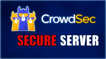 How To Secure a VPS Sever with CrowdSec