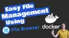 Simplify File Management with Docker Filebrowser: Easy Setup Guide