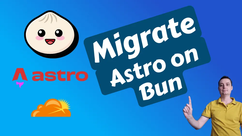 How to Migrate Astro to Bun on CloudFlare
